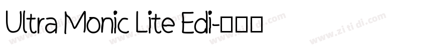 Ultra Monic Lite Edi字体转换